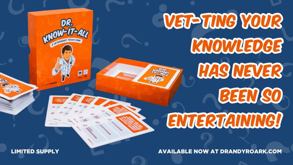 image of dr. know-it-all card game with headline "vet-ting your knowledge has never been so entertaining!" limited supply available now.