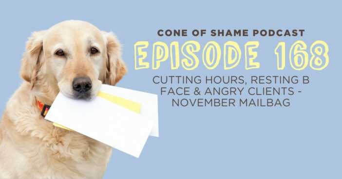 Cutting Hours, Resting B Face & Angry Clients – November Mailbag