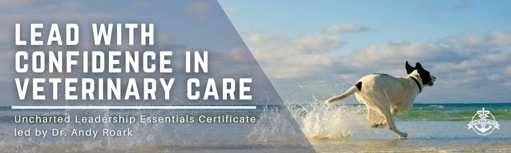 uncharted leadership essentials certificate led by Dr. Andy Roark and delivered on-demand on VetFolio